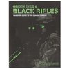 VIKING TACTICS GREEN EYES & BLACK RIFLES