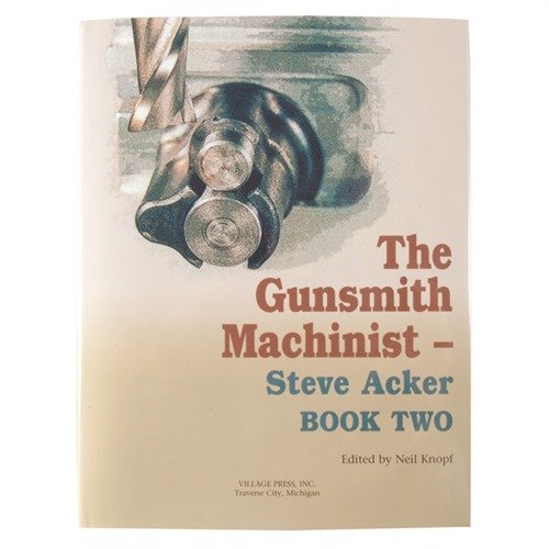 Scopri il secondo volume de "THE GUNSMITH MACHINIST" con progetti per fucili e pistole, tecniche e aiuti per la macchina, per migliorare le tue abilità di gunsmith.